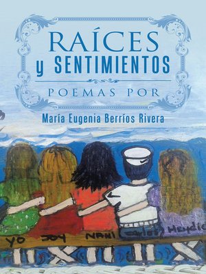 cover image of Raíces y Sentimientos